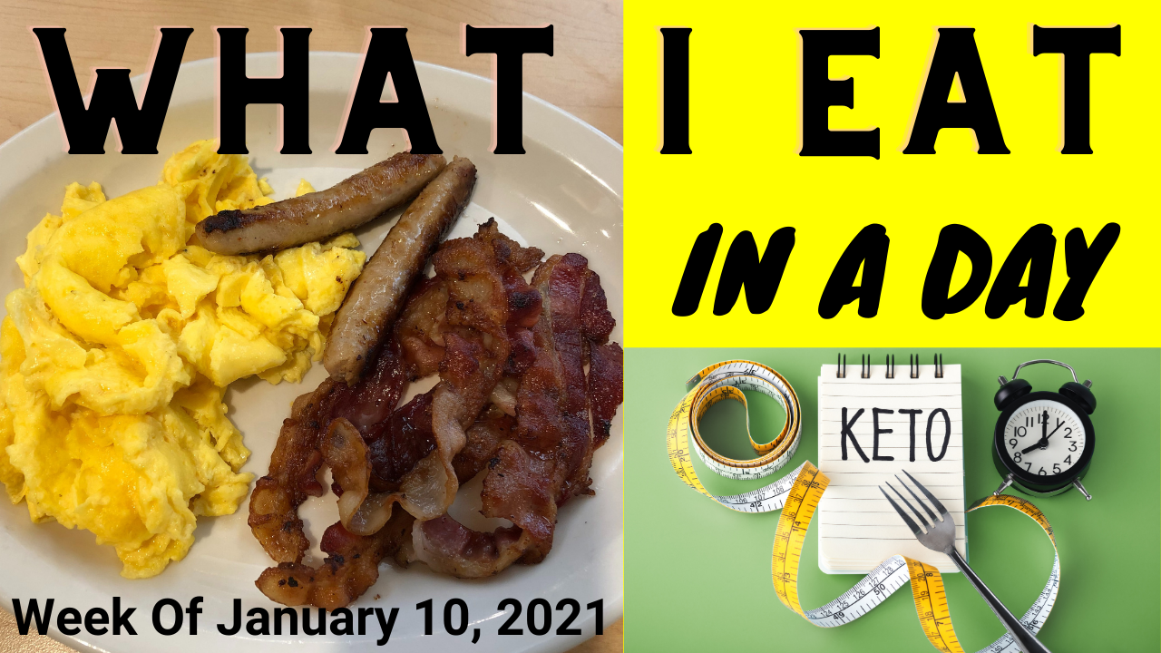 What I Eat In A Day For The Week Of January 10, 2021